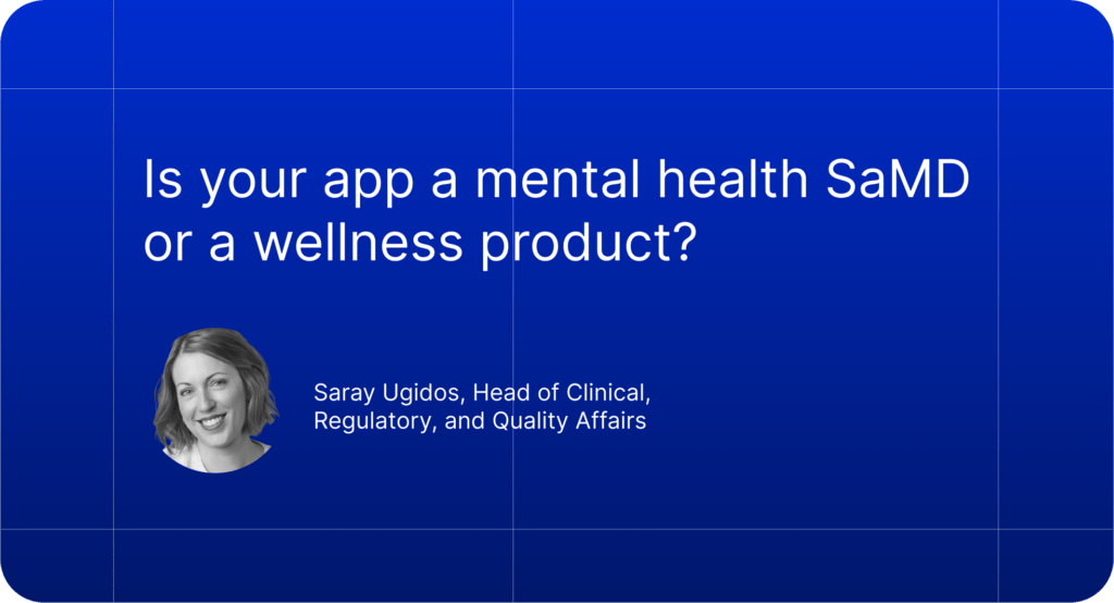 A mental health SaMD is software intended to perform a medical purpose in the field of mental health, without being part of a hardware medical device.